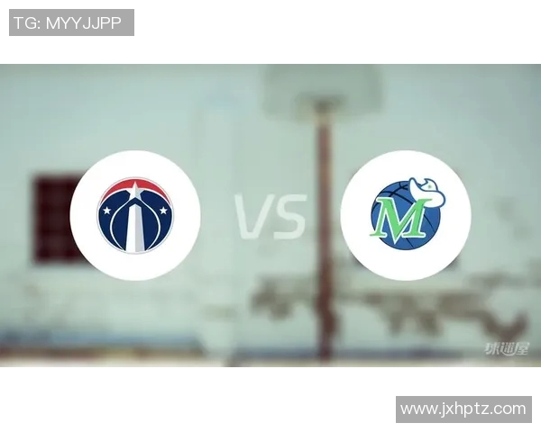 独行侠与奇才精彩对决回放全程分析与精彩瞬间重温