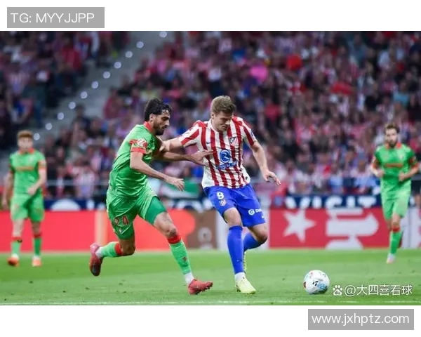 马竞主场迎战赫塔菲争夺西甲积分榜关键战役